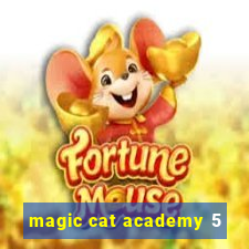 magic cat academy 5